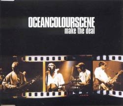 Ocean Colour Scene : Make the Deal